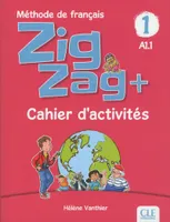 Zigzag Plus niveau 1 - cahier d'activités