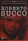 Roberto Succo: Coupable d'être schizophrène, coupable d'être schizophrène