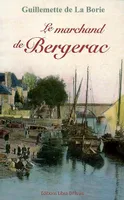 LE MARCHAND DE BERGERAC, roman