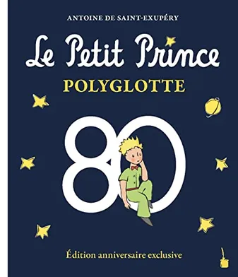 Le petit prince polyglotte (ed anniversaire exclusive)