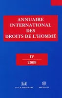 Annuaire international des droits de l'Homme IV / 2009