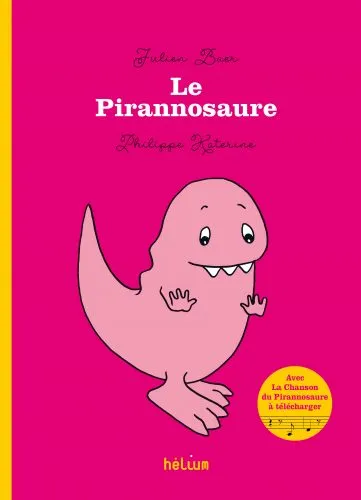 Livres Jeunesse de 3 à 6 ans Albums Le pirannosaure Julien Baer