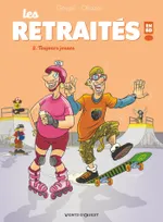 Les retraités en BD !, 2, Les Retraités en BD - Tome 02, Toujours jeunes
