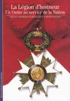 La Légion d'honneur, Un Ordre au service de la Nation