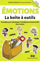 Émotions - La boîte à outils, Stratégies pour développer l'intelligence émotionnelle chez l'enfant