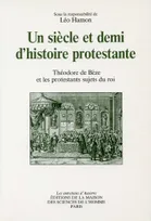 Un siècle et demi d'histoire protestante, Théodore de Bèze et les protestants sujets du roi