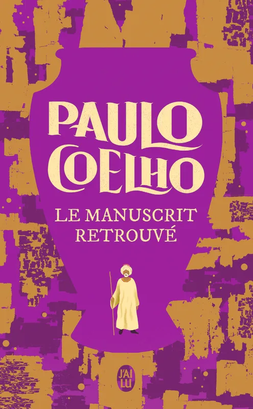 Livres Littérature et Essais littéraires Romans contemporains Etranger Le manuscrit retrouvé Paulo Coelho