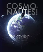 Cosmonautes !, Les conquérants de l'espace