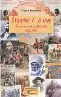 Ethiopie à la une, Journaux et publicités 1865-1935