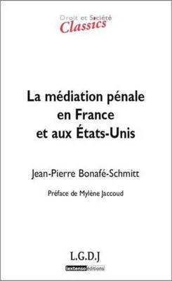 La médiation pénale en France et aux Etats-Unis