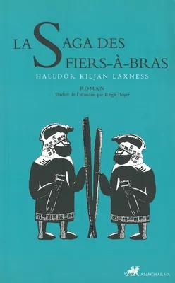 La saga des Fiers-à-bras, roman - Halldor Laxness - Librairie Le Neuf