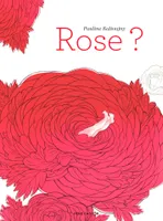 Rose ?