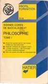 BONNES COPIES DE BAC, PHILOSOPHIE, TOME 1 (Profil Philosophie, 730-731)