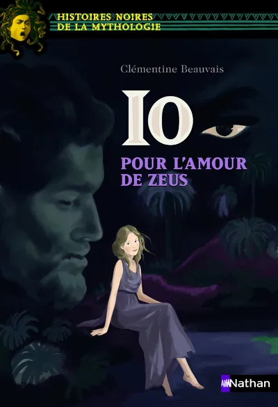 Io, pour l'amour de Zeus Clémentine Beauvais