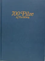 700 Pilze in Farbfotos
