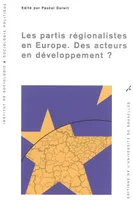 Les partis régionalistes en Europe, des acteurs en développement ?