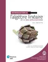 Introduction à l'algèbre linéaire et à ses applications, édition enrichie, Manuel + Édition en ligne + MonLab xL + Multimédia - ÉTUDIANT (6 mois)