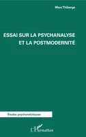 Essai sur la psychanalyse et la postmodernité