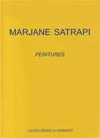 Marjane Satrapi, peintures, [exposition, Paris, Galerie Jérôme de Noirmont, 30 janvier-23 mars 2013]