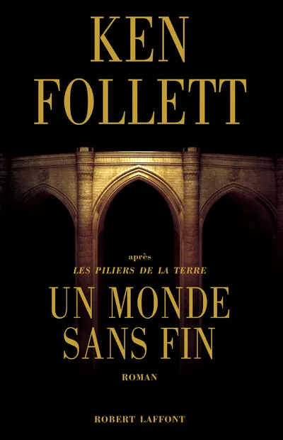 Livres Littérature et Essais littéraires Romans Historiques Un Monde sans fin - Edition spéciale série, roman Ken Follett, Ken Follett