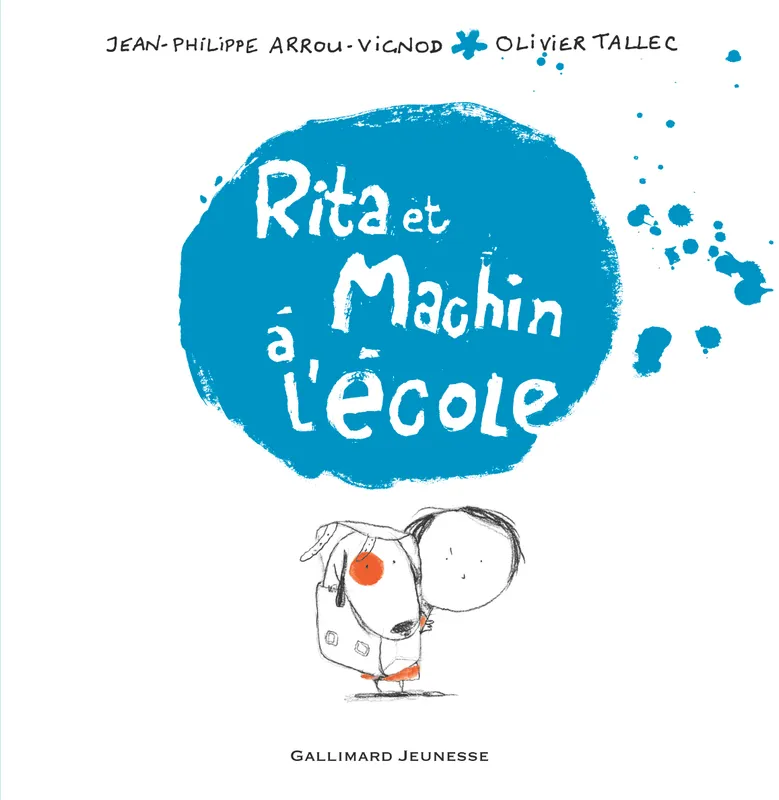 Livres Jeunesse de 3 à 6 ans Albums 2, Rita et Machin à l'école Jean-Philippe Arrou-Vignod