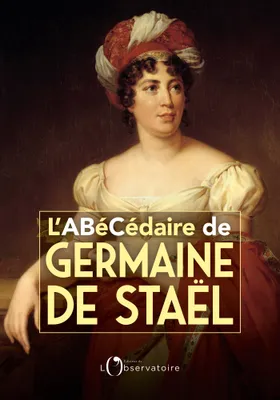 L'abécédaire de Germaine de Staël