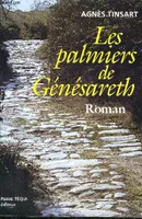 Les palmiers de Génésareth - Roman, roman