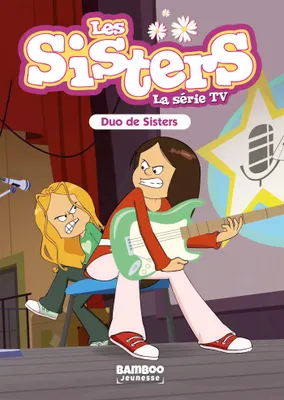 39, Les Sisters - La Série TV - Poche - tome 39, Duo de Sisters