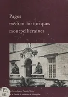 Pages médico-historiques montpelliéraines