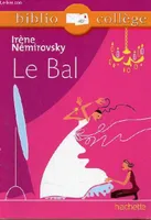Bibliocollège - Le bal, Irène Némirovsky