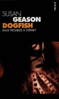 Dogfish. Eaux troubles à sydney, eaux troubles à Sydney