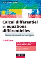 Calcul différentiel et équations différentielles - 2e éd. - Cours et exercices corrigés, Cours et exercices corrigés