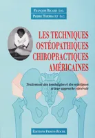 Les techniques ostéopathiques-chiropractiques américaines, traitement des lombalgies et des sciatiques et leur approche viscérale