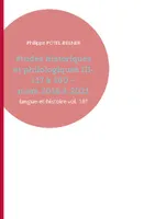 Études historiques et philologiques III (n° 117 à 180) mars 2016 à 2021, Langue-et-histoire - volume 181 - juillet 2021