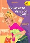 4, Journal d'une princesse Tome IV : Une princesse dans son palais