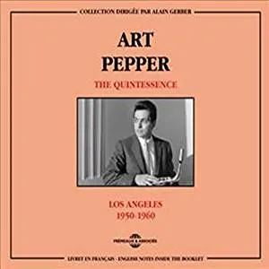 CD / The quintessence Los Angeles 1950-1960 / ART PEPPER