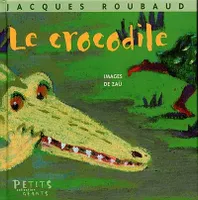 CROCODILE (LE)/PETITS GEANTS