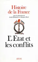 Histoire de la France ., 3, L'État et les conflits, Histoire de la France, tome 3, L'Etat et les Conflits