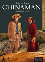 Chinaman., 6, Chinaman - Tome 6 - Frères de sang