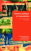 Violence politique et traumatisme, Processus d'élaboration et de création