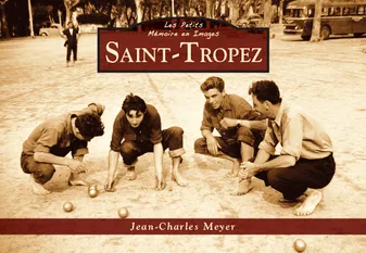 Saint-Tropez - Les Petits Mémoire en Images