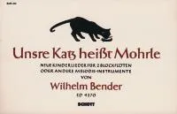 Unsre Katz heißt Mohrle, Neue Kinderlieder. 2 recorders. Partition d'exécution.