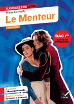 Le Menteur (oeuvre au programme du Bac de français 2025, 1re générale & techno), suivi du parcours « Mensonge et comédie »