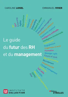 Le guide du futur des RH et du management