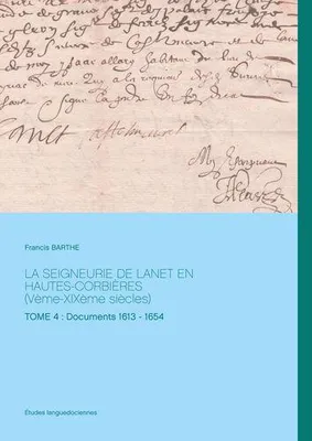 Études languedociennes, 4, La seigneurie de Lanet en Hautes-Corbières, Vème-xixème siècles