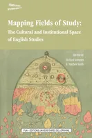 Mapping Fields of Study: The Cultural and Institutional Space of English Studies