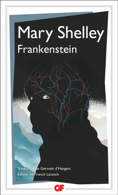 Frankenstein ou le Prométhée moderne, ou le Prométhée moderne
