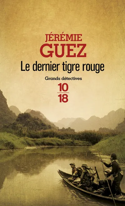 Livres Polar Thriller Le dernier tigre rouge Jérémie Guez