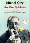 Journal / Michel Ciry., [18], Vive don quichotte, journal, 12 février - 24 novembre 1987