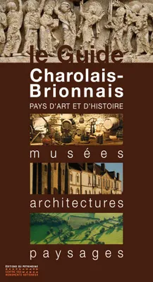 Charolais - Brionnais, musées, architectures, paysages